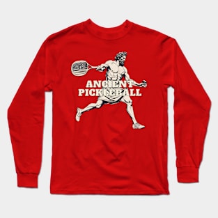 Ancient Pickleball Long Sleeve T-Shirt